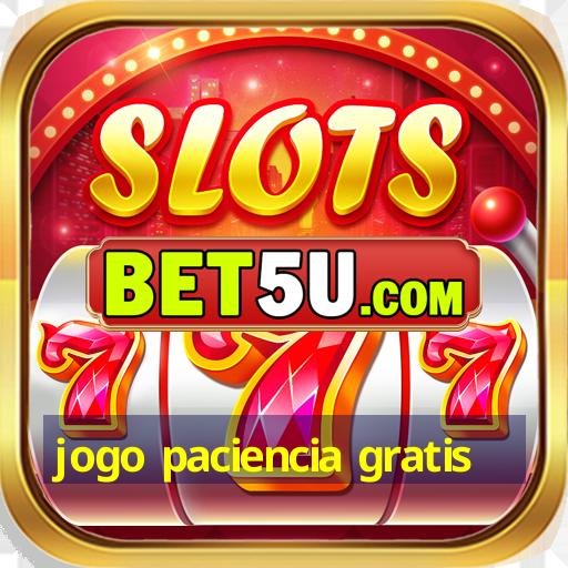 jogo paciencia gratis